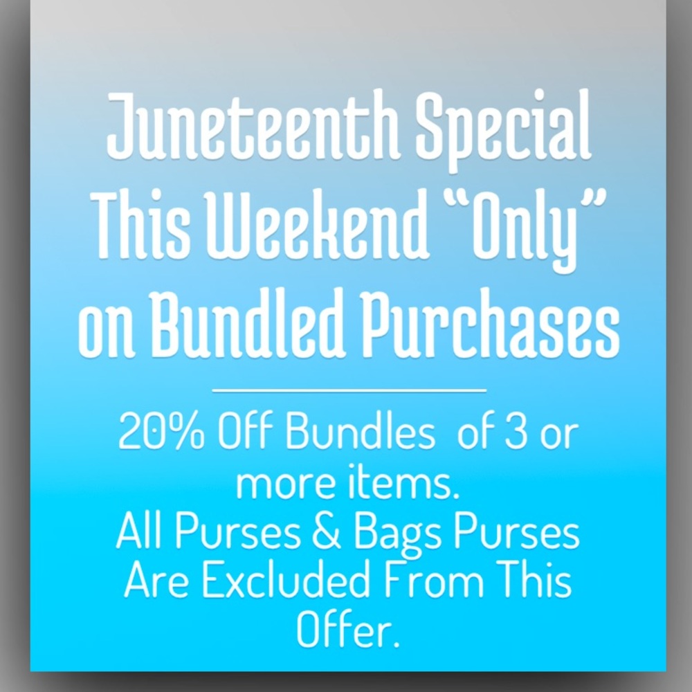 Juneteenth Weekend Special